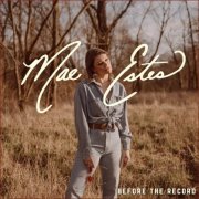 Mae Estes - Before the Record (2023) Hi Res