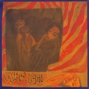 Dustdevils - Gutter Light (1988/2022) Hi Res