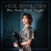 Hege Brynildsen - Blue Birds Black Knights (2022) Hi Res