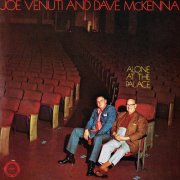 Joe Venuti And Dave McKenna - Alone At The Palace (1977) [CDRip]