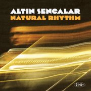 Altin Sencalar - Natural Rhythm (2026) [Hi-Res]