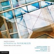 Martin Schmalz - Martin Schmalz: Chamber Music for Flute & Piano (2021)
