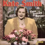 Kate Smith - Two Dozen Roses (2001)