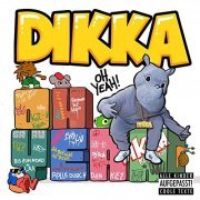 Dikka - Oh Yeah! (2021)