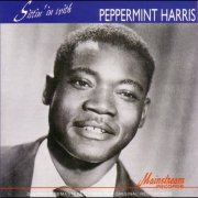 Peppermint Harris - Sittin' In With Peppermint Harris (1991)