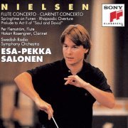 Esa-Pekka Salonen, Swedish Radio Symphony Orchestra - Nielsen: Flute Concerto & Clarinet Concerto, Op. 57 & Springtime on Funen, Op. 42 (2018)