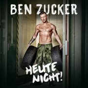 Ben Zucker - Heute nicht! (2023) Hi-Res