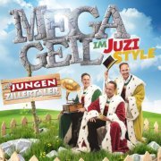 Die jungen Zillertaler - MEGAGEIL im JUZI-Style (2019)