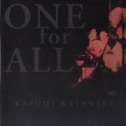 Kazumi Watanabe - One for All (1999)