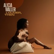 Alicia Waller - Louder, Then (2026) Hi Res