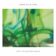 James Ellis Ford - Lost In Another World (2026) [Hi-Res]