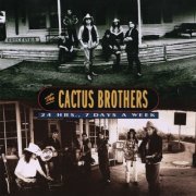 The Cactus Brothers - 24 Hrs., 7 Days A Week (1995)