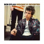 Bob Dylan - Highway 61 Revisited (1965/2015) Hi Res