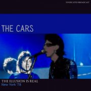 The Cars - The Illusion Is Real (Live New York '78) (2025)