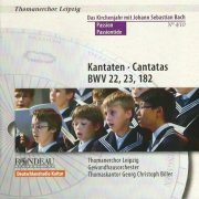 Thomanerchor Leipzig, Gewandhausorchester, Georg Christoph Biller - J.S. Bach: Cantatas BWV 22, 23, 182 (2014) CD-Rip