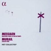 Het Collectief - Messiaen: Quatuor pour la fin du temps - Murail: Stalag VIIIa (2023) [Hi-Res]