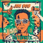Jim Bob - Automatic (2025) [Hi-Res]