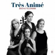 Très Animé - J.S. Bach & Telemann: Chamber Works (2023) [Hi-Res]