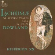 Jordi Savall, Hesperion XX - Dowland: Lachrimae or Seaven Teares (1988)