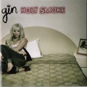 Gin Wigmore - Holy Smoke (2009)