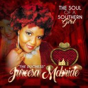 The Duchess Jureesa McBride - The Soul of a Southern Girl (2022)