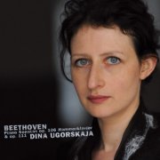 Dina Ugorskaja - L.V. Beethoven: Piano Sonatas No. 29, Op. 106 "Hammerklavier" & No. 32, Op. 111 (2012)