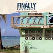 Larry Van Kriedt - Finally (2021)