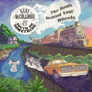 Gary McCullough, South on Something - The Roads Behind Your Wheels (2025) [Hi-Res]