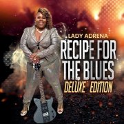 Lady Adrena - Recipe For The Blues (Deluxe Edition) (2024) [Hi-Res]