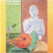 Ralf R. Hubner - Perlboot (1987)