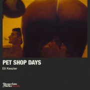 Eli Keszler - Pet Shop Days (Original Motion Picture Soundtrack) (2025) [Hi-Res]
