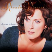 Rhonda Vincent - The Storm Still Rages (2001)