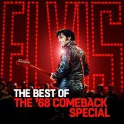 Elvis Presley - The Best of The '68 Comeback Special (2019)