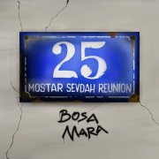 Mostar Sevdah Reunion - Bosa Mara (2024)