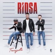 RIDSA - Tranquille (2015) [Hi-Res]