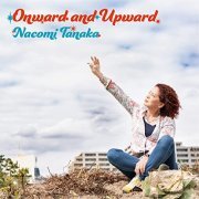Nacomi Tanaka - Onward and Upward (2021)