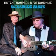 Butch Thompson, Pat Donohue - Vicksburg Blues (2012) [Hi-Res]