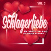 VA - Schlagerliebe, Vol. 3 - Die Größten Love Songs von damals bis heute! (2025)