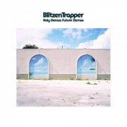 Blitzen Trapper - Holy Demos Future Demos (2021)