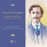 Jocelyn Aubrun, Ursula Alvarez Heredia - Gaubert: Works for Flute and Piano - Sonatas, Sonatina, Sicilienne & Madrigal (2022) [Hi-Res]