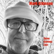 Mark Atkinson - Three Stations East (2024)