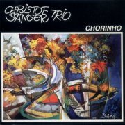 Christof Sänger Trio - Chorinho (1992)