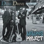 Dual Drive - The Memphis Project (2014)