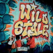 Various Artists - Wild Style (Special Edition) (2025) [Hi-Res]