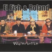 El Fish & Roland - Waterbottle (2001)