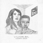 Willis Earl Beal - Acousmatic Sorcery (2012)