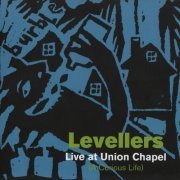 Levellers - Live At Union Chapel (A Curious Life) (2018)