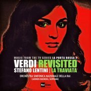 Orchestra Sinfonica Nazionale della RAI, Carmen Buendía - Verdi Revisited: La traviata (Original Motion Picture Soundtrack from La Porta Rossa 2) (2019) [Hi-Res]