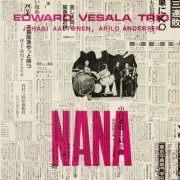 Edward Vesala Trio - Nana (1970)