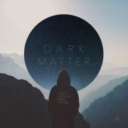 Lighthouse Sparrows - Dark Matter (alpha) (2024) Hi Res